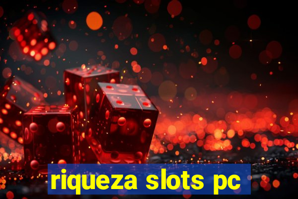 riqueza slots pc